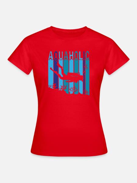 Aquaholic - Frauen T-Shirt - Rot