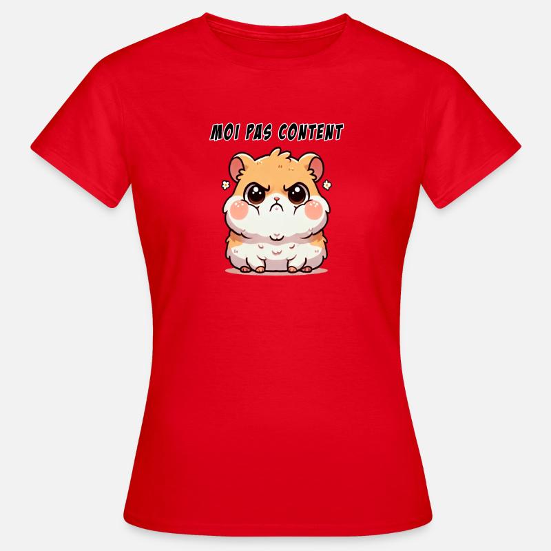 Hamster "Moi pas content" - T-shirt Femme - rouge