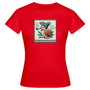 Mieux vaut trop tard que laid - Ganja Snail Joint - T-shirt Femme - rouge - Devant - AI Model Female 172 dark (172cm)