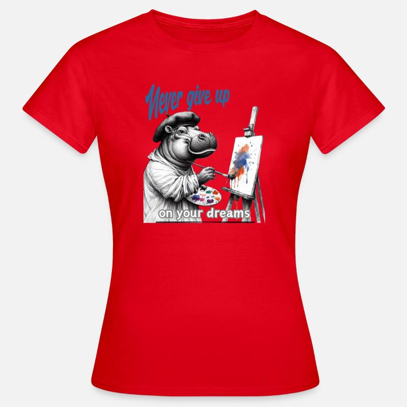 Never give up Painter Hippo - Women's T-Shirt - red