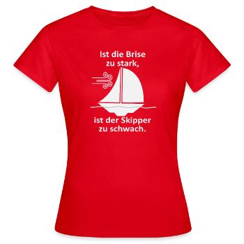 Skipper Spruch: Brise zu stark - Frauen T-Shirt - Rot - Vorne - AI Model Female 172 dark (172cm)