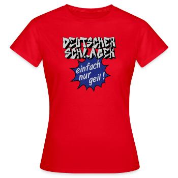 Fête Schlager, musique Schlager, tout simplement génial - T-shirt Femme - rouge - Devant - AI Model Female 172 dark (172cm)