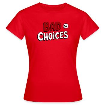 Mauvais choix - T-shirt Femme - rouge - Devant - AI Model Female 172 dark (172cm)