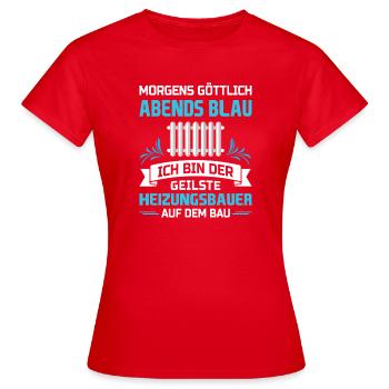 Heating Engineer Heating Construction Plumber Plumber - Women's T-Shirt - red - Front - AI Model Female 172 dark (172cm)
