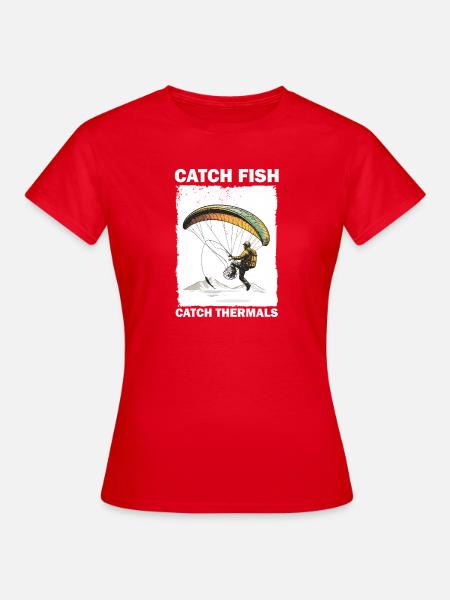 Fischfang mit Paraglider und Thermals - Frauen T-Shirt - Rot