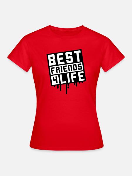 Meilleurs amis pour la vie - T-shirt Femme - rouge
