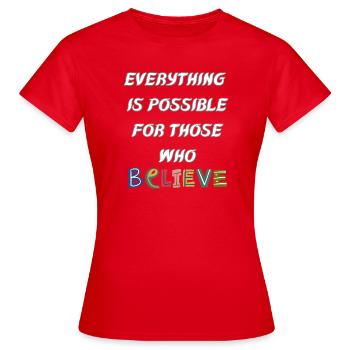 Alles ist möglich dem der glaubt - Frauen T-Shirt - Rot - Vorne - AI Model Female 172 dark (172cm)