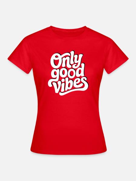 Positive Vibes Hand Lettering Design - Frauen T-Shirt - Rot