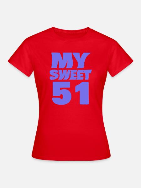 Sweet 51 - Frauen T-Shirt - Rot