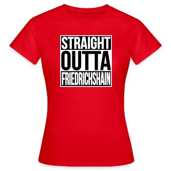 TOUT DROIT SORTI DE FRIEDRICHSHAIN BERLIN - T-shirt Femme - rouge - Devant - AI Model Female 172 dark (172cm)