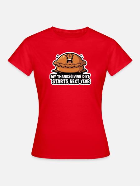 Thanksgiving Diet Next Year - Frauen T-Shirt - Rot