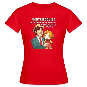 BAUCHREDNER BEHIND EVERY PUPPET A MASTERFUL VO - Frauen T-Shirt - Rot - Vorne - AI Model Female 172 dark (172cm)