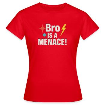 Bro est une menace, un drôle de mème - T-shirt Femme - rouge - Devant - AI Model Female 172 dark (172cm)