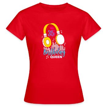 35 Birthday Queen Headphones - Women's T-Shirt - red - Front - AI Model Female 172 dark (172cm)