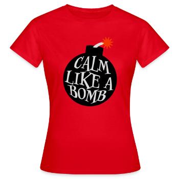 Calme comme une bombe Paradoxe Ironie Humour Blague explosive - T-shirt Femme - rouge - Devant - AI Model Female 172 dark (172cm)