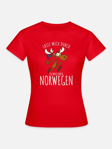 Lasst mich durch ich muss nach Norwegen - Frauen T-Shirt - Rot