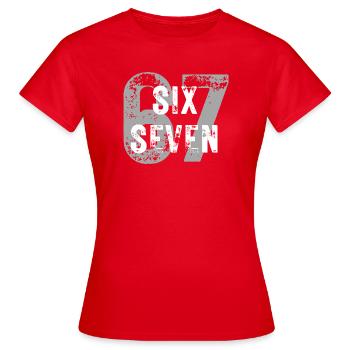 Six Seven, 6 7 slang - Women's T-Shirt - red - Front - AI Model Female 172 dark (172cm)
