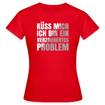 Küss mich ich bin ein verzaubertes Problem - Frauen T-Shirt - Rot - Vorne - AI Model Female 172 dark (172cm)
