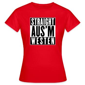 Straight aus'm Westen (Farben änderbar) - Frauen T-Shirt - Rot - Vorne - AI Model Female 172 dark (172cm)