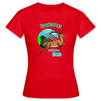 Kapital ist Ein scheues Reh - Frauen T-Shirt - Rot - Vorne - AI Model Female 172 dark (172cm)