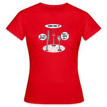 GABEL, BIS ZUM LÖFFEL, HAB EINEN MESSERTAG! - Frauen T-Shirt - Rot - Vorne - AI Model Female 172 dark (172cm)