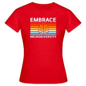 Autismus Autist ADHS Asperger Neurodiversity - Frauen T-Shirt - Rot - Vorne - AI Model Female 172 dark (172cm)