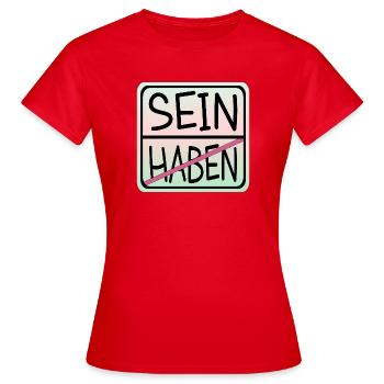 ACHTSAMKEIT HABEN SEIN - Frauen T-Shirt - Rot - Vorne - AI Model Female 172 dark (172cm)
