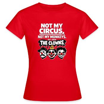 Not My Circus Not My Monkey Statement - Frauen T-Shirt - Rot - Vorne - AI Model Female 172 dark (172cm)