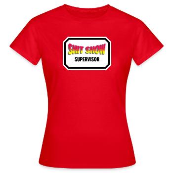 Superviseur de spectacle de merde - T-shirt Femme - rouge - Devant - AI Model Female 172 dark (172cm)
