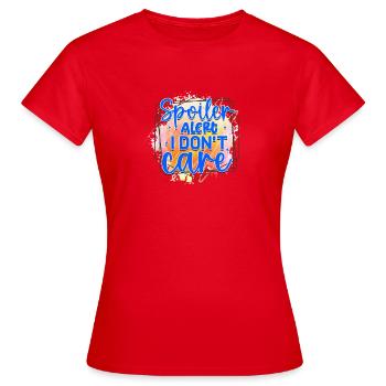 Spoiler: Es ist mir egal - Frauen T-Shirt - Rot - Vorne - AI Model Female 172 dark (172cm)