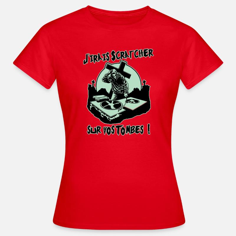 I'LL GO SCRATCH ON YOUR GRAVES! - Women's T-Shirt - red