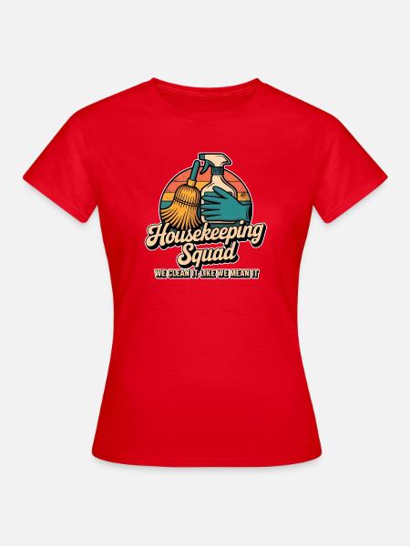 Lustiges Putzen Design - Frauen T-Shirt - Rot