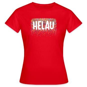 Helau ! Des confettis à la santé ! - T-shirt Femme - rouge - Devant - AI Model Female 172 dark (172cm)