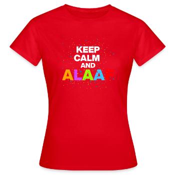 KEEP CALM AND ALAF! ROSENMONTAG UND KARNEVAL FAN - Frauen T-Shirt - Rot - Vorne - AI Model Female 172 dark (172cm)