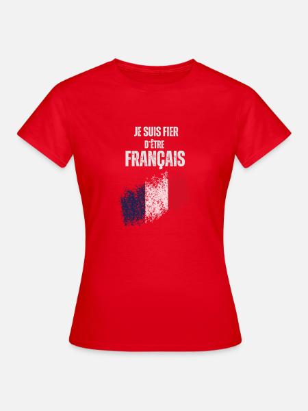 Stolz, Franzose zu sein - Frauen T-Shirt - Rot