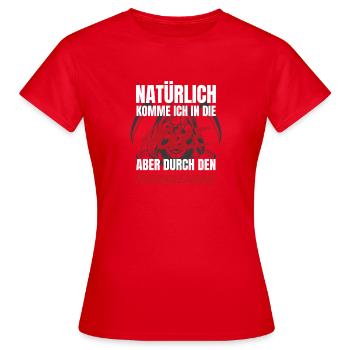 Natürlich in die Hölle durch Personaleingang - Frauen T-Shirt - Rot - Vorne - AI Model Female 172 dark (172cm)