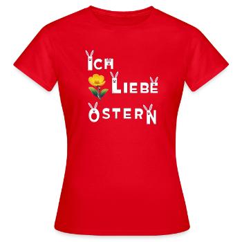 Ich Liebe Ostern  - Frauen T-Shirt - Rot - Vorne - AI Model Female 172 dark (172cm)