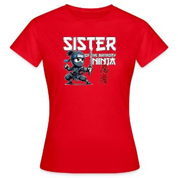 Sister Of The Birthday Ninja Birthday Funny - Women's T-Shirt - red - Front - AI Model Female 172 dark (172cm)