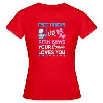 Cousin Love: Freiwürfe und rosa Schleifen - Frauen T-Shirt - Rot - Vorne - AI Model Female 172 dark (172cm)