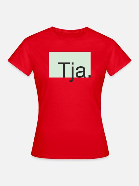 Tja Typografie in Mint - Frauen T-Shirt - Rot