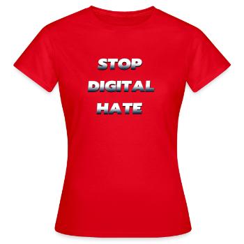 Stop Digital Hate – against digital violence - Women's T-Shirt - red - Front - AI Model Female 172 dark (172cm)