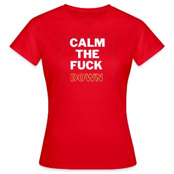Citation drôle de Calme-toi et sarcastique - T-shirt Femme - rouge - Devant - AI Model Female 172 dark (172cm)