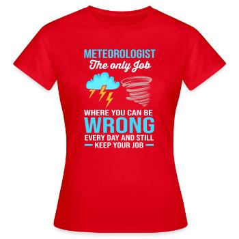 Meteorologe Wetter Meteorologie - Frauen T-Shirt - Rot - Vorne - AI Model Female 172 dark (172cm)