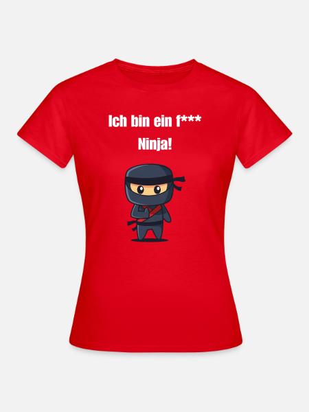 Ich bin ein f*** Ninja! - Frauen T-Shirt - Rot