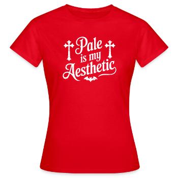 Pale Is My Aesthetic - Women's T-Shirt - red - Front - AI Model Female 172 dark (172cm)