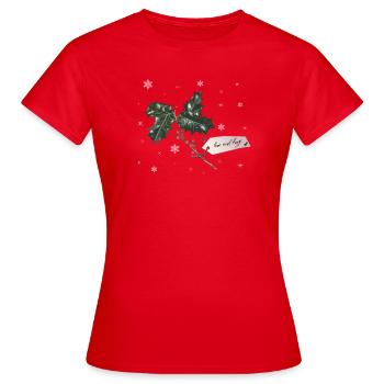 Dressez du houx de Noël avec des baies rouges - T-shirt Femme - rouge - Devant - AI Model Female 172 dark (172cm)