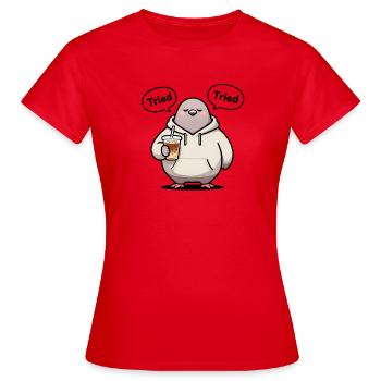 Pigeon Chubby “I Tried” - T-shirt Femme - rouge - Devant - AI Model Female 172 dark (172cm)