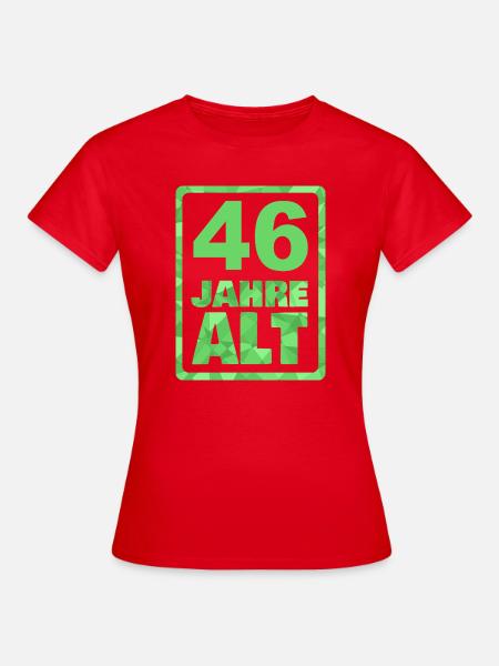 Alter 46 - Frauen T-Shirt - Rot