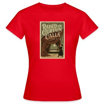 Aufgewachsen mit Applaus | Theater - Frauen T-Shirt - Rot - Vorne - AI Model Female 172 dark (172cm)