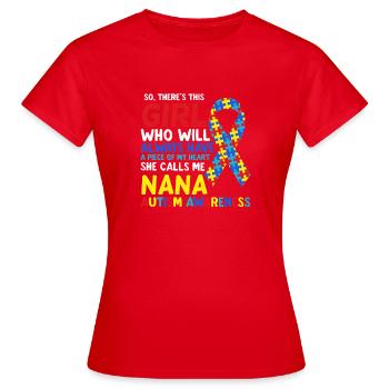 Nana Autism Awareness Ribbon Quote - Women's T-Shirt - red - Front - AI Model Female 172 dark (172cm)